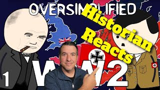 Historian Breaks Down World War 2  Oversimplified Part 1 [upl. by Estas316]