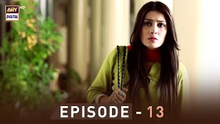 EP13  Pyare Afzal  Hamza Ali Abbasi  Ayeza Khan  Sana Javed  ARY Digital [upl. by Tabshey892]