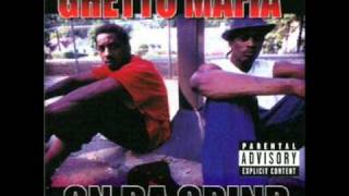 Ghetto Mafia  On da Grind [upl. by Durkin]