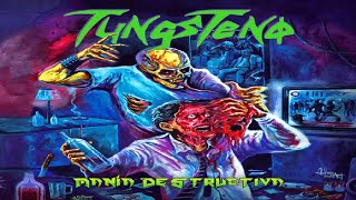 Tungsteno  quotManía Destructivaquot Full Album [upl. by Idyak]