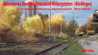 Bahnstrecke DombühlFeuchtwangenDinkelsbühlWilburgstetten  Vegetationsarbeiten Winter 202223 [upl. by Howlend441]