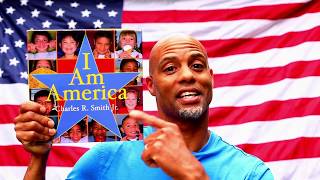 I Am America by Charles R Smith Jr [upl. by Martsen]