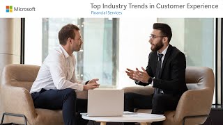 Top Industry Trends in Customer Experience Financial Services [upl. by Mariquilla334]