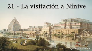 21  La visitación a Nínive [upl. by Marice]