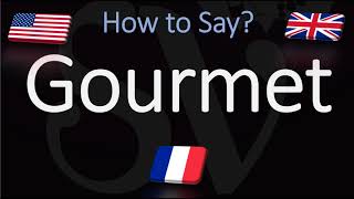 How to Pronounce Gourmet CORRECTLY [upl. by Kenny267]