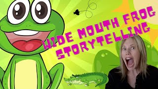 Wide Mouth Frog Children Storytelling frog storytelling storytime [upl. by Eidarb]