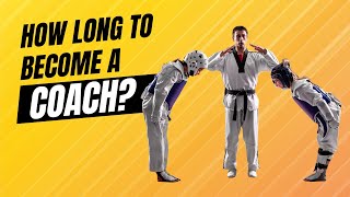 How Long to Become a TKD Coach Topic Tuesday [upl. by Soma]