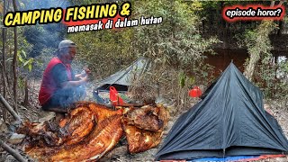 camping fishing dan memasak ikan di tepi sungai saya di ganggu penunggu hutan disini [upl. by Keli]