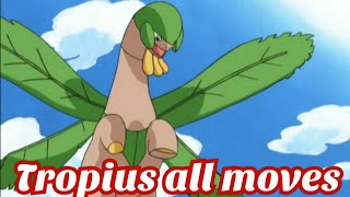 tropius all attacks amp moves PokemonTSCRChannel [upl. by Nyladnek456]