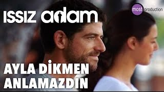 Issız Adam  Anlamazdın Ayla Dikmen [upl. by Aihsyt]