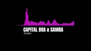 CAPITAL BRA amp SAMRA  TILIDIN Slowed  Reverb  SLOWVERB [upl. by Akimal]