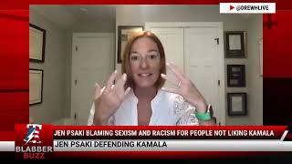 Jen Psaki Blaming Sexism And Racism For People Not Liking Kamala [upl. by Niknar906]