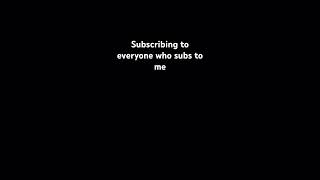 music subscribing to everyone who subs to me [upl. by Uria]