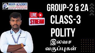 POLITY CLASS  TNPSC GROUP 2  2A LIVE CLASSES  DAY 3 [upl. by Stacia310]