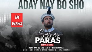 Aday Nay Bo Sho l Shina New Song 2023 l Salman Paras [upl. by Ynhoj]