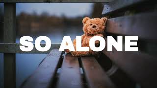 FREE Sad Type Beat  quotSo Alonequot  Emotional Rap Piano Instrumental [upl. by Yentroc70]