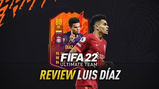 ¡UNO DE LOS MEJORES EXTREMOS DE LA PREMIER 🥵 88 LUIS DIAZ FIFA 22 HEADLINER REVIEW [upl. by Llertram]