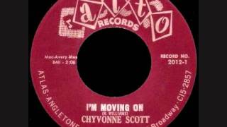 Chyvonne Scott  Im Moving On [upl. by Eesdnyl98]