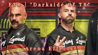 AEW FTR 2nd Theme Arena Effects  quotDarkside Of TRquot [upl. by Adnawat]