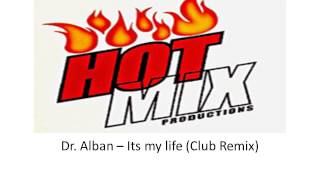 Dr Alban Its my life Club Remix [upl. by Dupuy]