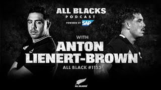 All Blacks Podcast Anton LienertBrown [upl. by Gio]