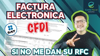 ►🔥PLATAFORMAS ¿Cómo HACER UNA FACTURA A MIS CLIENTES SI NO ME DAN SU RFC SAT🔥 [upl. by Savior399]