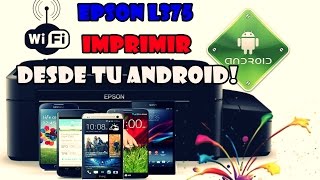 Epson L375 Ecotank  imprime desde tu celular android 2017 [upl. by Francie]