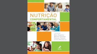 NUTRIÇÃO COMPORTAMENTAL  Parte 1  Marle Alvarenga Manoela Figueiredo Fernanda Timerman etc [upl. by Ecnarret11]