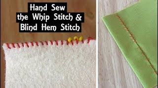 How to Sew Whip Stitch amp Blind Hem Stitch by Hand  Seams and Hems  Sewing Tutorial for Beginners [upl. by Fulvi]