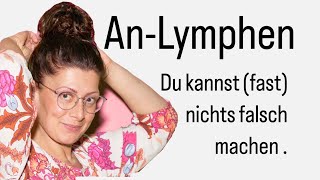 AnLymphen Du kannst fast nichts falsch machen 🫶🏽 [upl. by Gary]