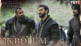 Kudüs Fatihi Selahaddin Eyyubi 26 Bölüm trt1 [upl. by Nnaasil]