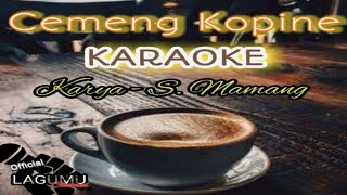 CEMENG KOPINE KARAOKE S MAMANG [upl. by Nerak42]