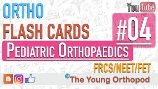 Ortho Flash Cards  Pediatric Orthopaedics 04  NEET PG  USMLE  MRCS  The Young Orthopod [upl. by Haem]