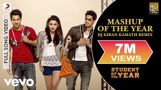 Mashup of the Year Remix Video  Student of the YearAliaVarunSidharthUdit Narayan [upl. by Peers]