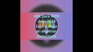 ARL para AIDS  Julio 2023 [upl. by Wolpert]