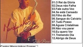 Marquinhos Gomes CD Tudo Posso 199798 Completo [upl. by Schechter]