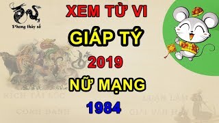 Tử vi tuổi Giáp Tý năm 2019 nữ mạng  Giải VẬN HẠN  Kích TÀI LỘC  ĂN NÊN LÀM RA [upl. by Katrinka279]