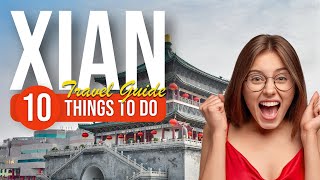 TOP 10 Things to do in Xian China 2023 [upl. by Marl550]