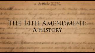 The 14th Amendment of the US Constitution A History [upl. by Ayatan]