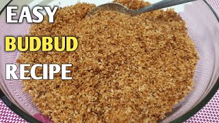 BUDBUD RECIPE  2 ingredients  HOW TO COOK BUDBUD  para sa SAPIN SAPINKUTSINTAGLUTINOUS RECIPE [upl. by Riegel]