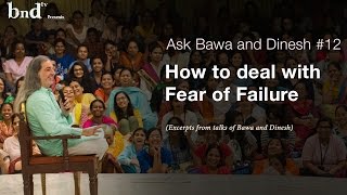 How to deal with fear of failure  Ask Bawa amp Dinesh 12 [upl. by Joh]