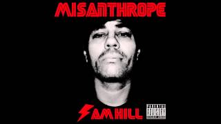 Misanthrope by Sam Hill Cage Produced by FSTLANE 2012 [upl. by Adamik]