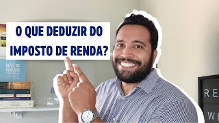 IMPOSTO DE RENDA 2021 O que é possível DEDUZIR [upl. by Audwen]