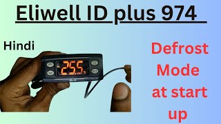 Eliwell ID plus 974 Defrosting start when power on  Hindi elliwelldefrosting [upl. by Jutta76]