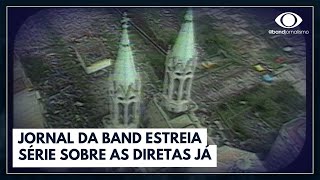 Diretas Já completam 40 anos de luta pela democracia  Jornal da Band [upl. by Ender]