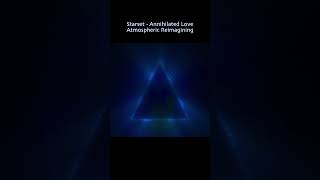 Starset  Annihilated Love Atmospheric Reimagining [upl. by Seira]