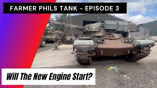 Farmer Phil’s Tank  Episode 3  We Try Out The New Engine Will It Start Or Did We Buy A Wreck [upl. by Gnohc]