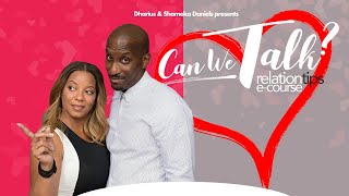 Can We Talk  RelationTips Session One  Dr Dharius and Ps Shameka Daniels [upl. by Etnaled78]