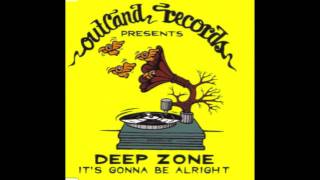 Deep Zone  Its Gonna Be Alright 1995 [upl. by Dnanidref]