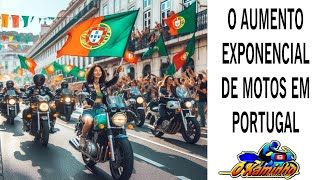 O AUMENTO EXPONENCIAL DE MOTOS EM PORTUGAL [upl. by Benji]